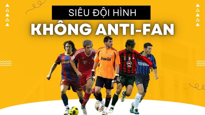 những cầu thủ không có anti fan