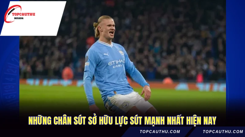 Những chân sút sở hữu lực sút mạnh nhất hiện nay