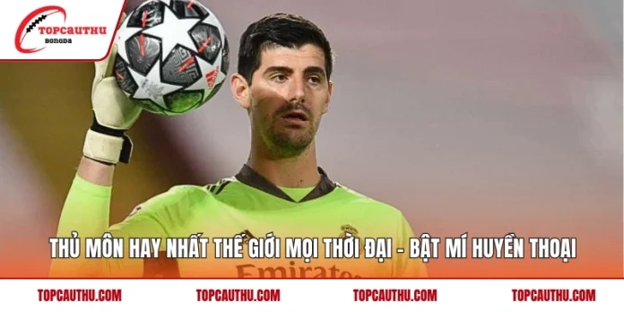 Thủ Môn Hay Nhất Thế Giới Mọi Thời Đại – Bật Mí Huyền Thoại