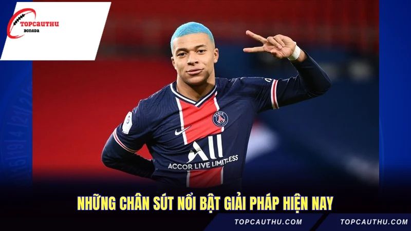 Những chân sút nổi bật giải Pháp hiện nay